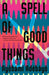 A Spell of Good Things - Paperback | Diverse Reads