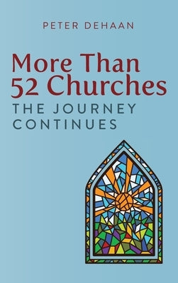 More Than 52 Churches: The Journey Continues - Hardcover | Diverse Reads