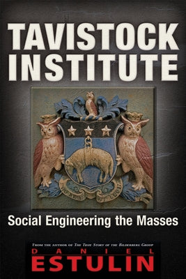 Tavistock Institute: Social Engineering the Masses - Paperback | Diverse Reads