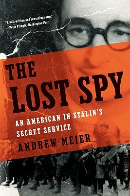 The Lost Spy: An American in Stalin's Secret Service - Paperback | Diverse Reads