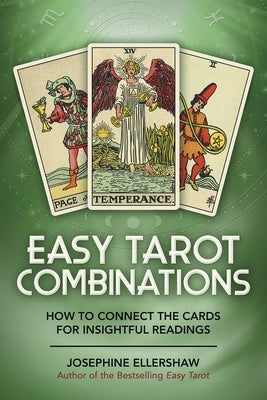 Easy Tarot Combinations: How to Connect the Cards for Insightful Readings - Paperback | Diverse Reads