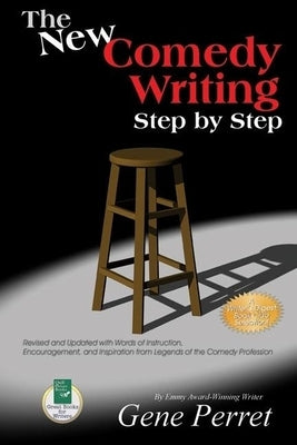 The New Comedy Writing Step by Step: Revised and Updated with Words of Instruction, Encouragement, and Inspiration from Legends of the Comedy Profession - Paperback | Diverse Reads