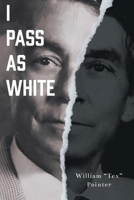 I Pass as White - Paperback | Diverse Reads