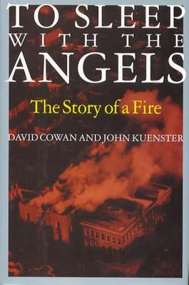 To Sleep with the Angels: The Story of a Fire - Paperback | Diverse Reads