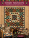 Simple Patchwork: Stunning Quilts That Are a Snap to Stitch - Paperback | Diverse Reads