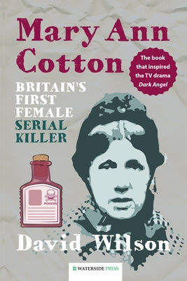 Mary Ann Cotton: Britain's First Female Serial Killer - Hardcover | Diverse Reads