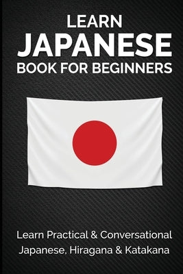 Learn Japanese Book for Beginners: Learn Practical & Conversational Japanese, Hiragana & Katakana - Paperback | Diverse Reads