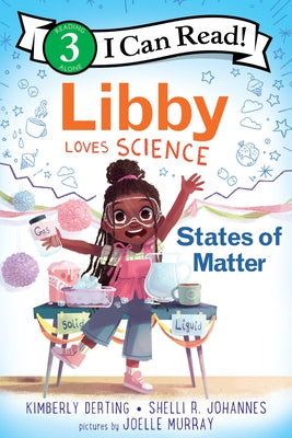 Libby Loves Science: States of Matter - Paperback | Diverse Reads