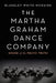 The Martha Graham Dance Company: House of the Pelvic Truth - Paperback | Diverse Reads