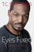 Eyes Fixed: My True Life Story - Paperback | Diverse Reads