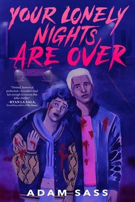 Your Lonely Nights Are Over - Hardcover | Diverse Reads