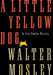 Little Yellow Dog - Hardcover | Diverse Reads