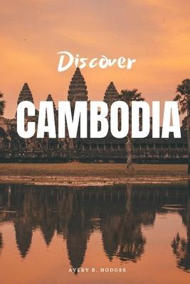 Discover Cambodia - Paperback | Diverse Reads