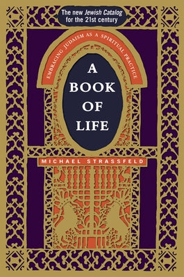 A Book of Life: Embracing Judaism as a Spiritual Practice - Paperback | Diverse Reads