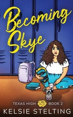 Becoming Skye - Paperback | Diverse Reads