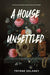 A House Unsettled - Hardcover | Diverse Reads
