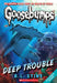 Deep Trouble (Classic Goosebumps Series #2) - Paperback | Diverse Reads