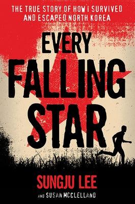 Every Falling Star: The True Story of How I Survived and Escaped North Korea - Paperback | Diverse Reads