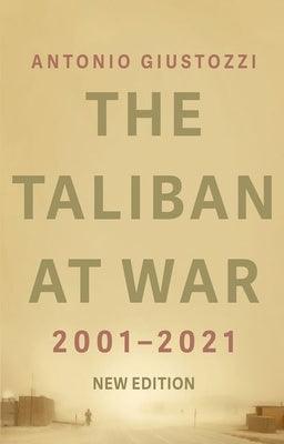 The Taliban at War: 2001 - 2021 - Paperback