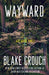 Wayward: Wayward Pines: 2 - Paperback | Diverse Reads