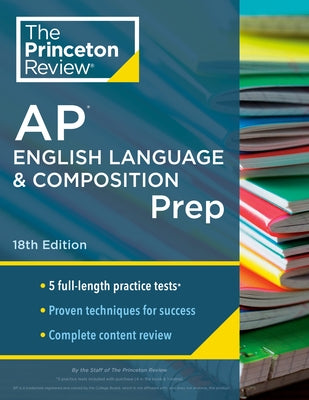 Princeton Review AP English Language & Composition Prep, 18th Edition: 5 Practice Tests + Complete Content Review + Strategies & Techniques - Paperback | Diverse Reads