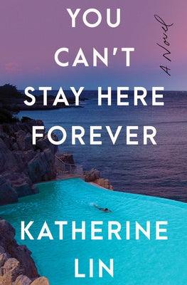 You Can't Stay Here Forever - Hardcover | Diverse Reads
