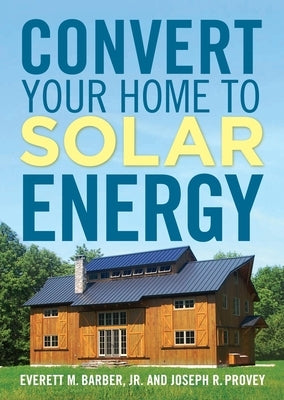 Convert Your Home to Solar Energy - Paperback | Diverse Reads