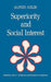 Superiority and Social Interest: A Collection of Later Writings - Paperback | Diverse Reads