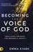 Becoming the Voice of God: Next-Level Training for Prophetic People - Hardcover | Diverse Reads