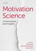 Motivation Science: Controversies and Insights - Hardcover | Diverse Reads