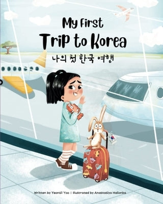 My First Trip to Korea - Paperback | Diverse Reads