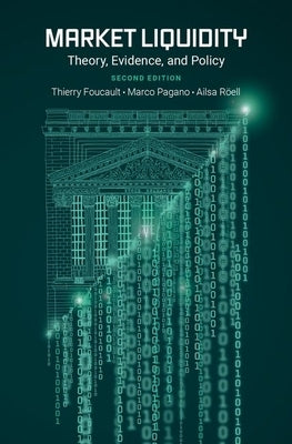 Market Liquidity: Theory, Evidence, and Policy - Hardcover | Diverse Reads