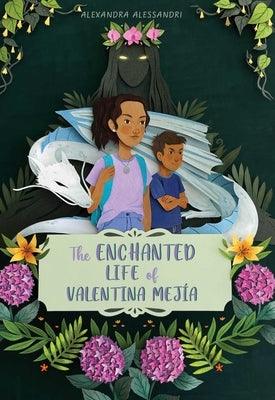 The Enchanted Life of Valentina Mejía - Hardcover