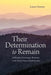 Their Determination to Remain: A Cherokee Community's Resistance to the Trail of Tears in North Carolina - Paperback