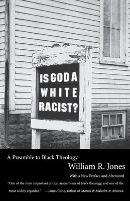 Is God a White Racist?: A Preamble to Black Theology - Paperback | Diverse Reads