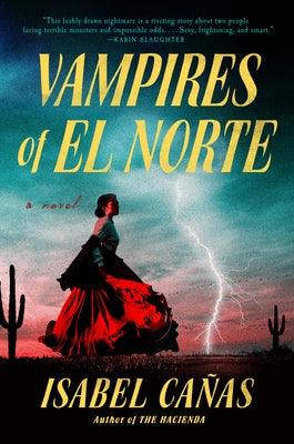 Vampires of El Norte - Hardcover | Diverse Reads