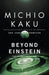 Beyond Einstein: The Cosmic Quest for the Theory of the Universe - Paperback | Diverse Reads