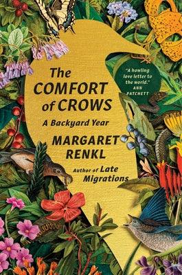 The Comfort of Crows: A Backyard Year - Hardcover | Diverse Reads