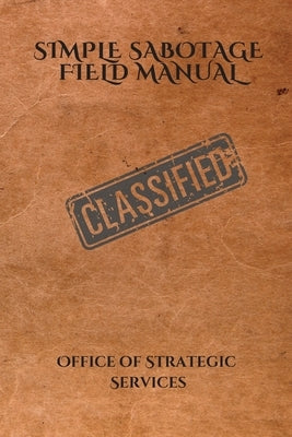 Simple Sabotage Field Manual - Paperback | Diverse Reads