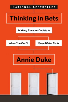 Thinking in Bets: Making Smarter Decisions When You Don't Have All the Facts - Paperback | Diverse Reads