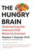 The Hungry Brain: Outsmarting the Instincts That Make Us Overeat - Paperback | Diverse Reads