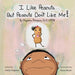 I Like Peanuts...But Peanuts Don't Like Me - Paperback | Diverse Reads