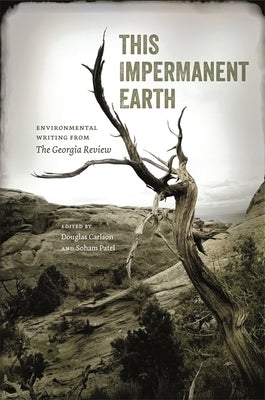 This Impermanent Earth: Environmental Writing from The Georgia Review - Paperback | Diverse Reads