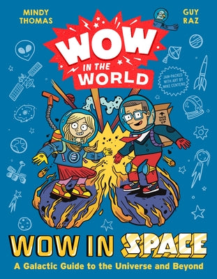 Wow in the World: Wow in Space: A Galactic Guide to the Universe and Beyond - Hardcover | Diverse Reads