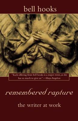 Remembered Rapture: The Writer at Work - Paperback |  Diverse Reads