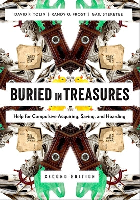 Buried in Treasures: Help for Compulsive Acquiring, Saving, and Hoarding - Paperback | Diverse Reads