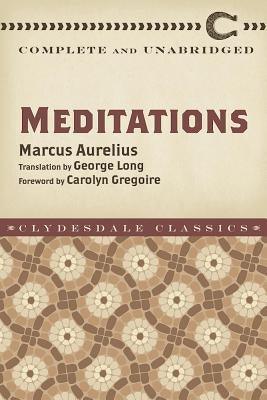Meditations: Complete and Unabridged - Paperback | Diverse Reads