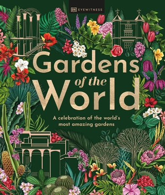 Gardens of the World - Hardcover | Diverse Reads