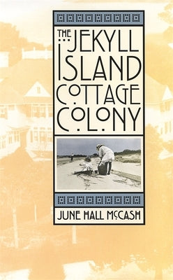 The Jekyll Island Cottage Colony - Hardcover | Diverse Reads