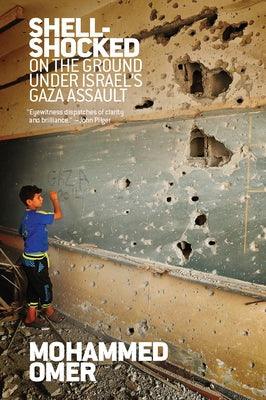 Shell Shocked: On the Ground Under Israel's Gaza Assault - Paperback